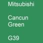 Preview: Mitsubishi, Cancun Green, G39.